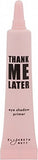 Thank Me Later Eye Shadow Primer Cruelty Free (10g/0.35g) by Elizabeth Mott by Elizabeth Mott