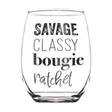 Savage Classy Bougie Ratchet - Stemless Wine Glass Birthday Gifts for Women