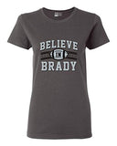 Ladies Believe in Brady Football Sports Fan Wear DT T-Shirt Tee (Small, Charcoal)