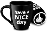 Decodyne Have a Nice Day Funny Coffee Mug, Funny Cup with Middle Finger