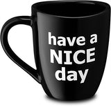 Decodyne Have a Nice Day Funny Coffee Mug, Funny Cup with Middle Finger