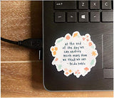 Inspirational quote stickers | Waterproof vinyl decals for laptops, hydro flasks, water bottles