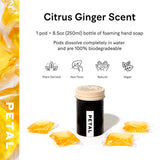 PETAL Foaming Hand Soap Starter Kit - Reusable Foaming Soap Dispenser (White - 8.5oz) + Foaming Hand Soap Refill Pods (4ct) - Zero Waste, All Skin Types (Citrus Ginger)